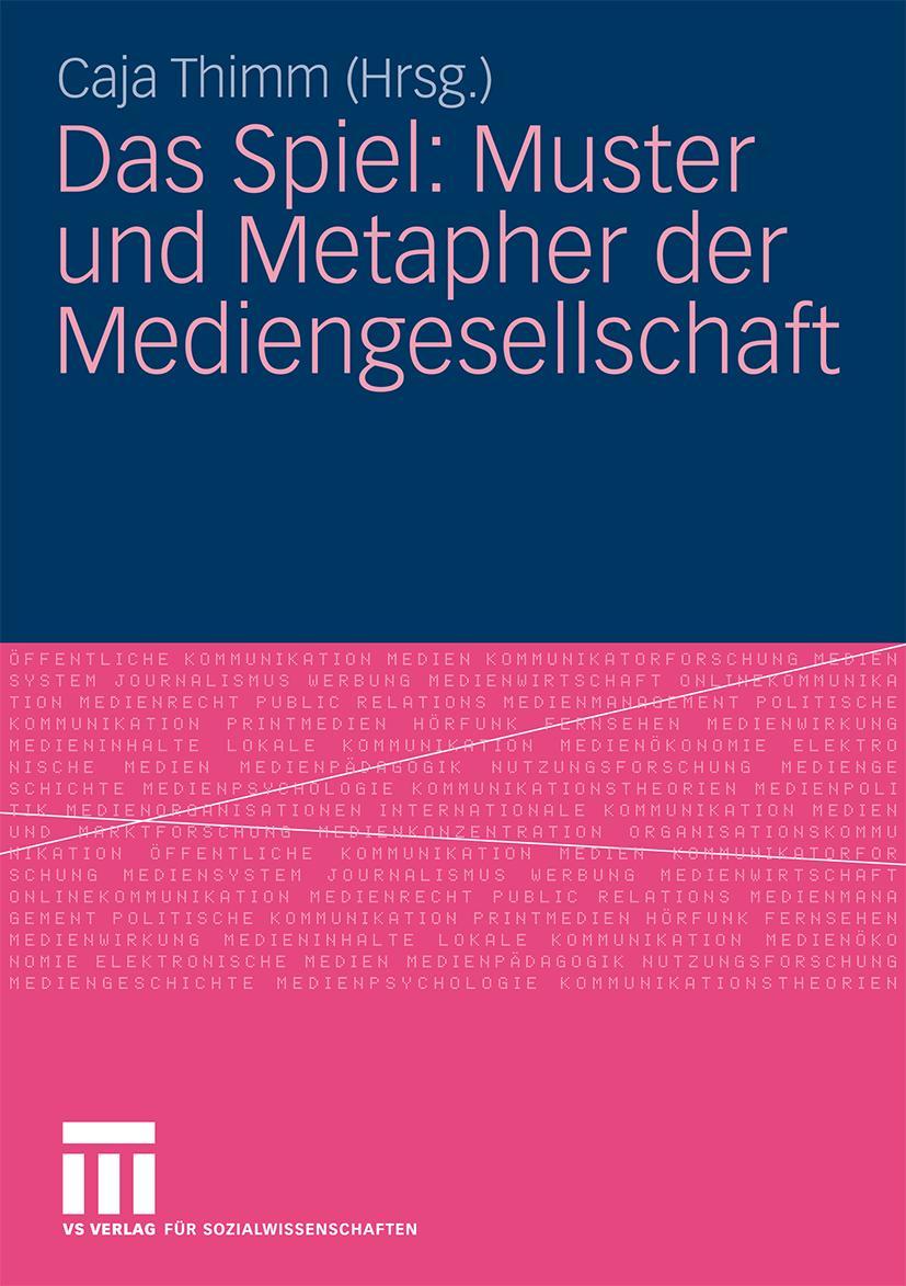 Vorderes Coverbild Das Spiel: Muster und Metapher der Mediengesellschaft