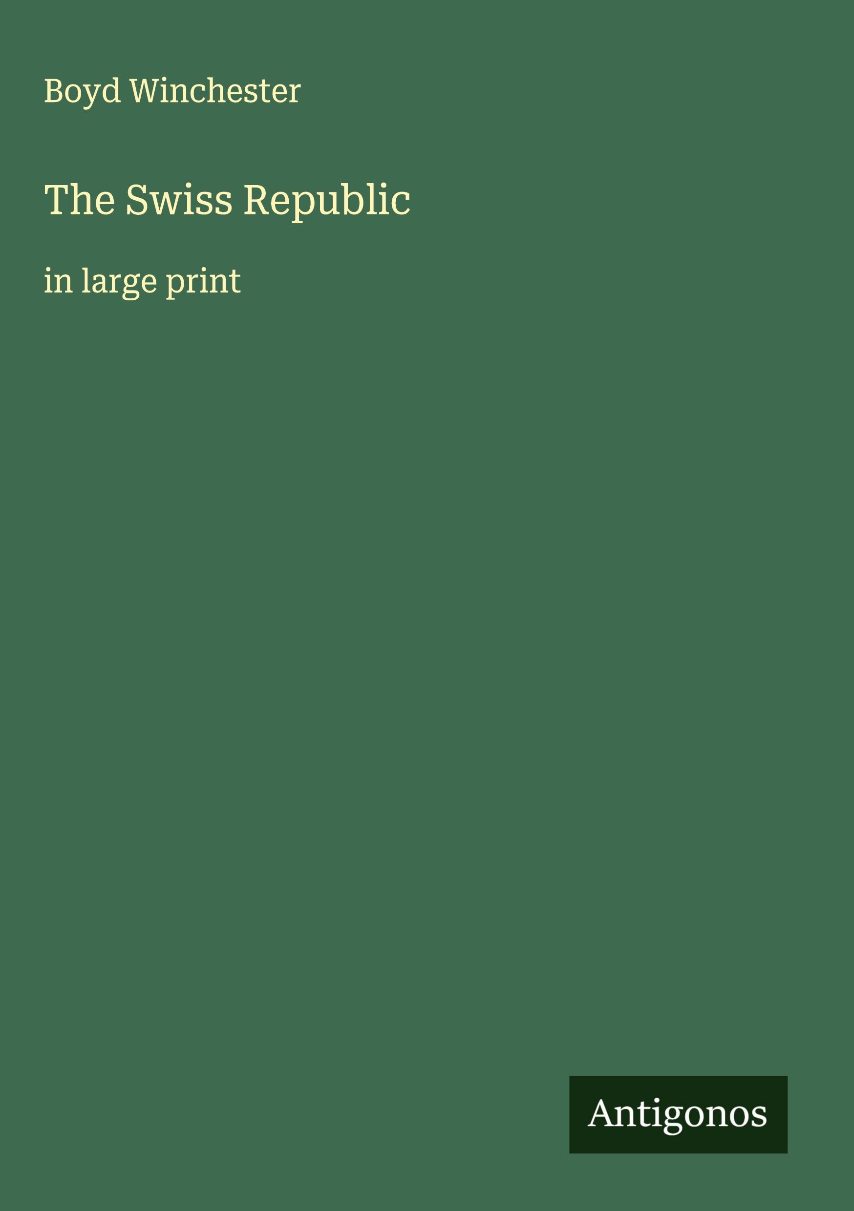 Vorderes Coverbild The Swiss Republic