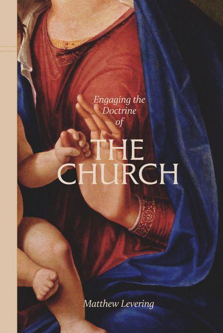 Vorderes Coverbild Engaging the Doctrine of the Church