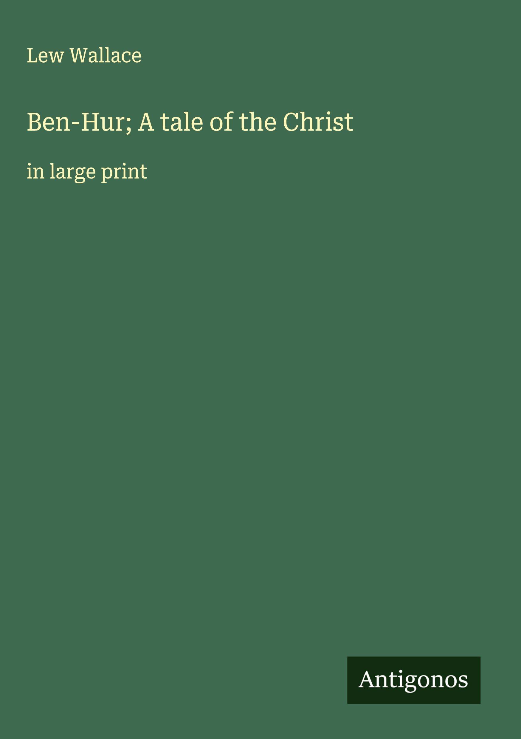 Vorderes Coverbild Ben-Hur; A tale of the Christ