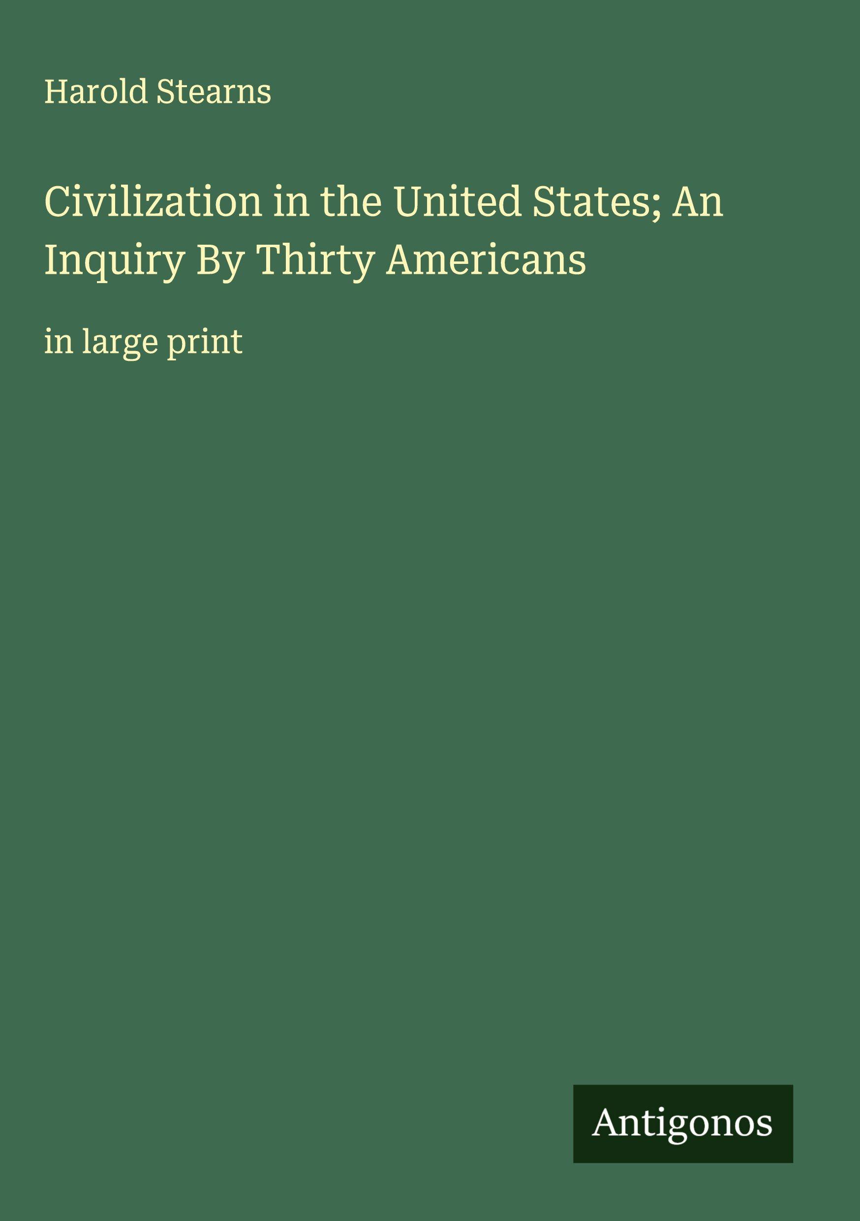Vorderes Coverbild Civilization in the United States; An Inquiry By Thirty Americans