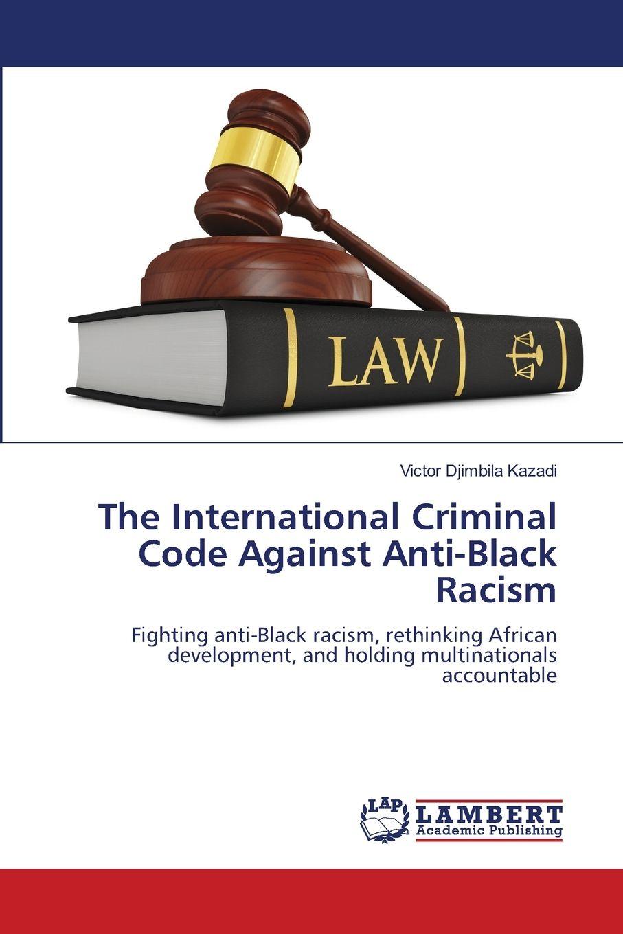 Vorderes Coverbild The International Criminal Code Against Anti-Black Racism
