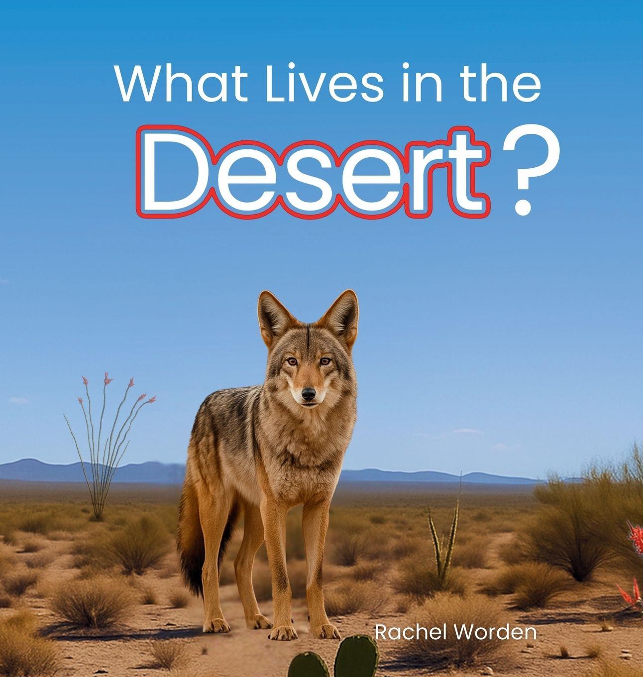 Vorderes Coverbild What Lives in the Desert?