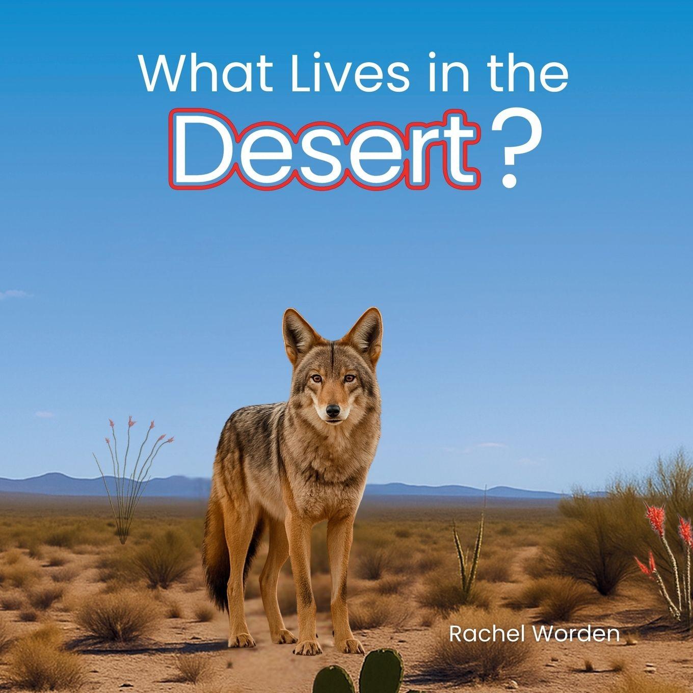 Vorderes Coverbild What Lives in the Desert?