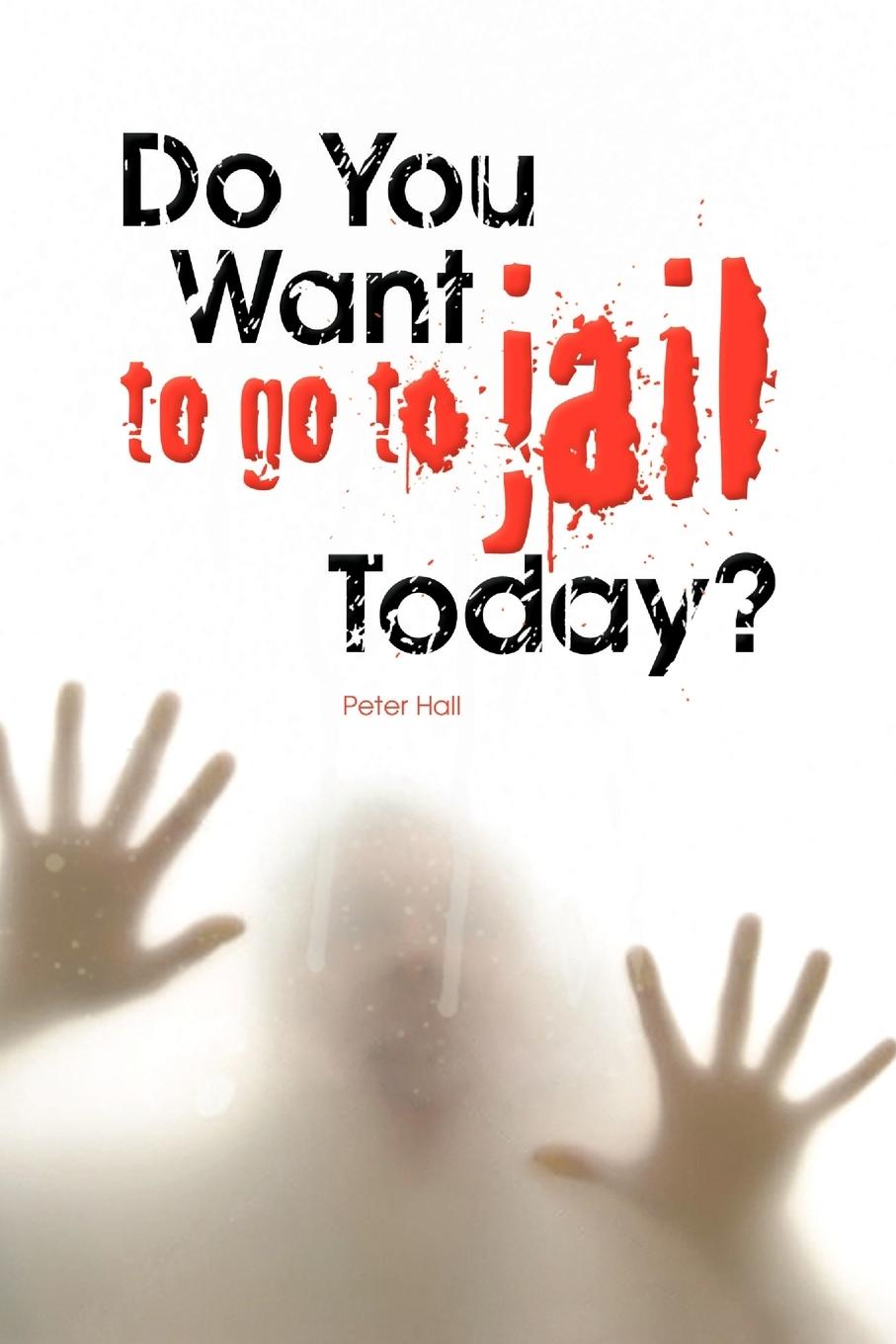 Vorderes Coverbild Do You Want to Go to Jail Today?
