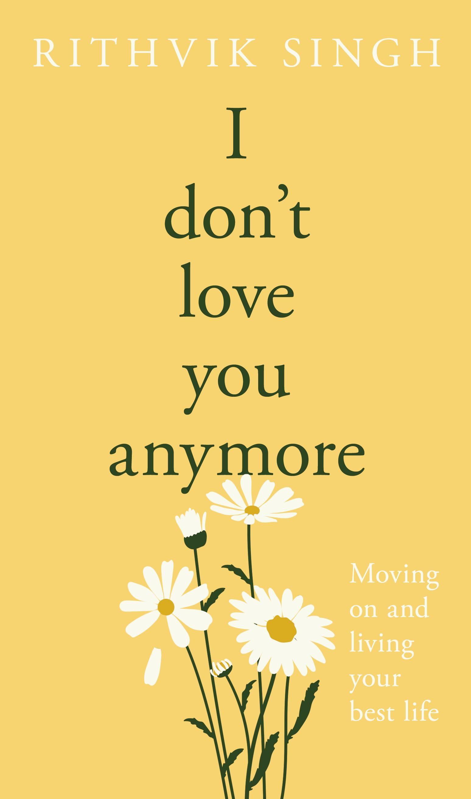 Vorderes Coverbild I Don't Love You Anymore