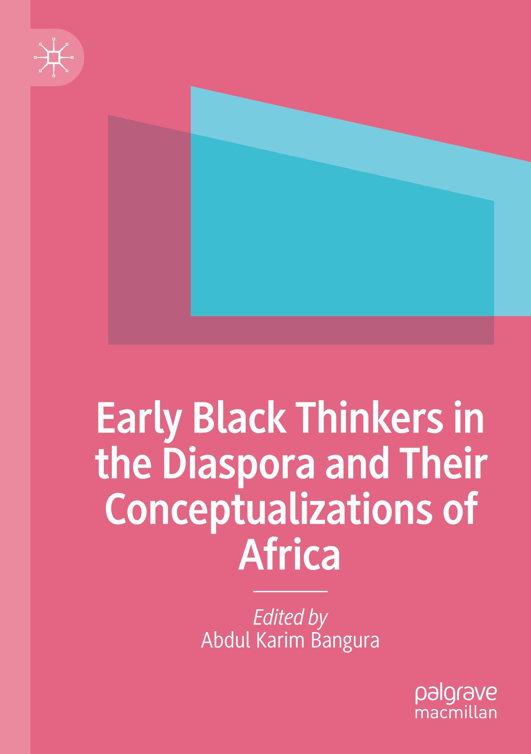 Vorderes Coverbild Early Black Thinkers in the Diaspora and Their Conceptualizations of Africa