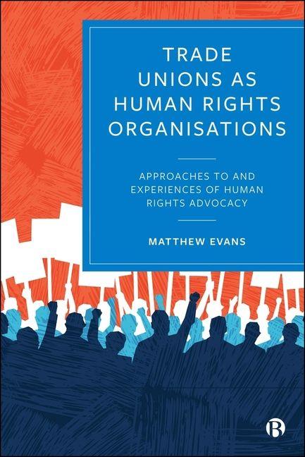 Vorderes Coverbild Trade Unions as Human Rights Organisations