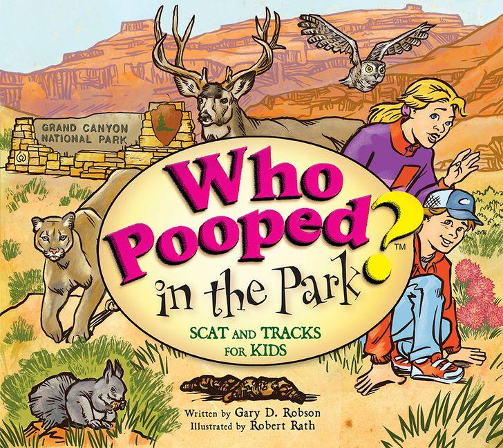 Vorderes Coverbild Who Pooped in the Park? Grand Canyon National Park
