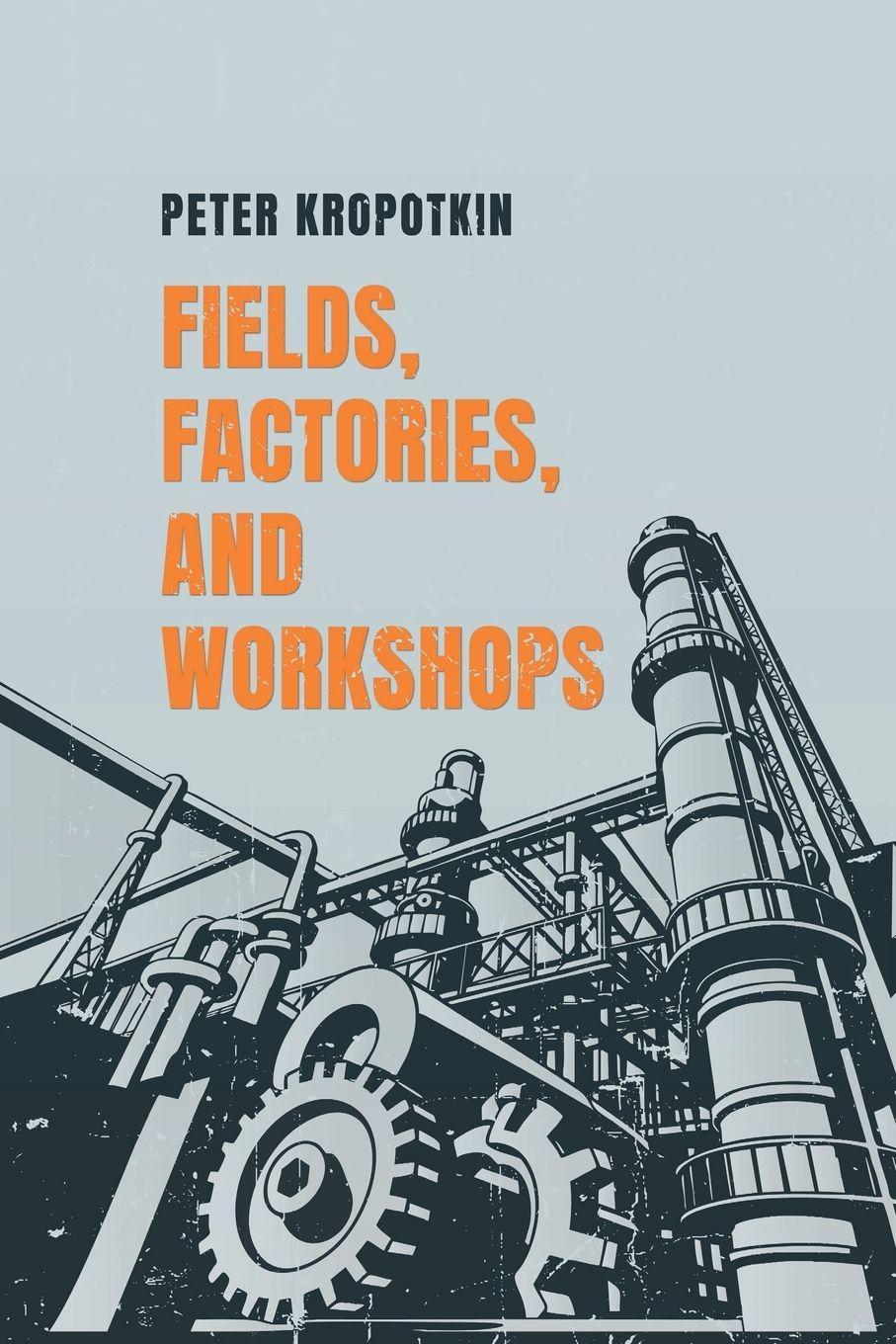Vorderes Coverbild Fields, Factories, and Workshops