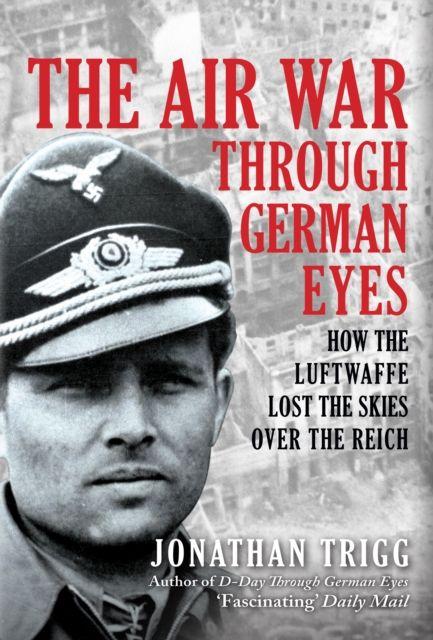 Vorderes Coverbild The Air War Through German Eyes