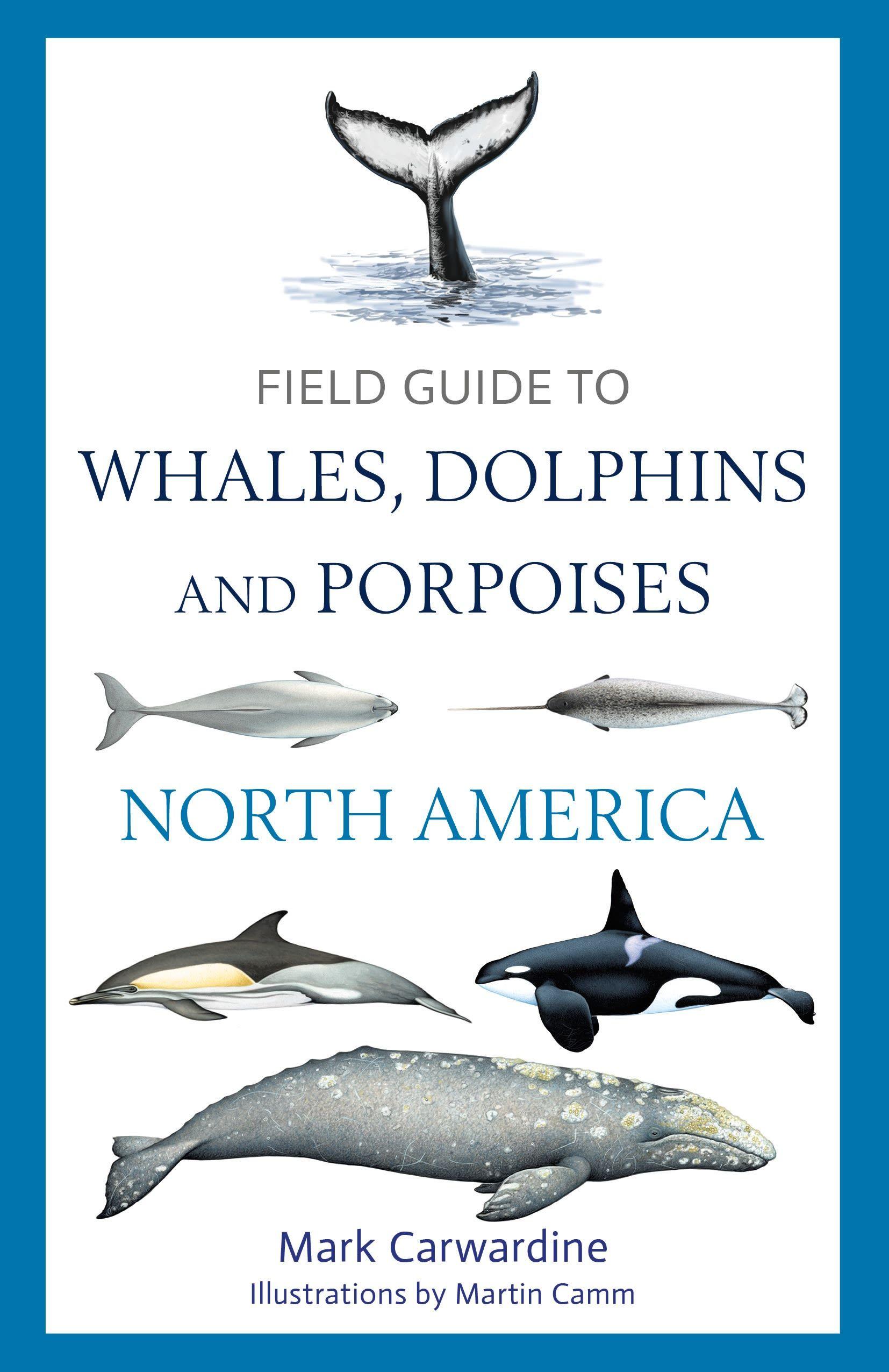 Vorderes Coverbild Field Guide to Whales, Dolphins and Porpoises of North America