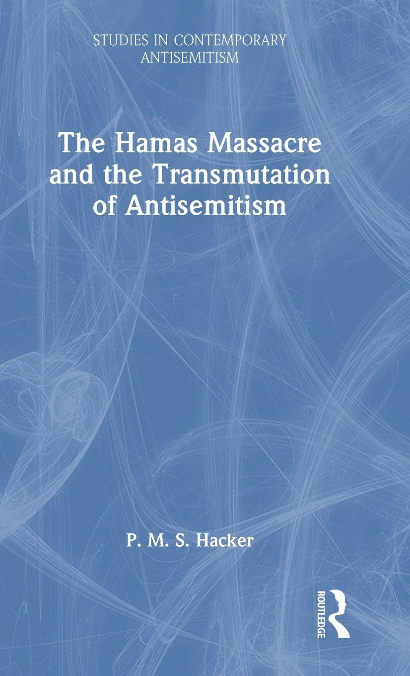 Vorderes Coverbild The Hamas Massacre and the Transmutation of Antisemitism