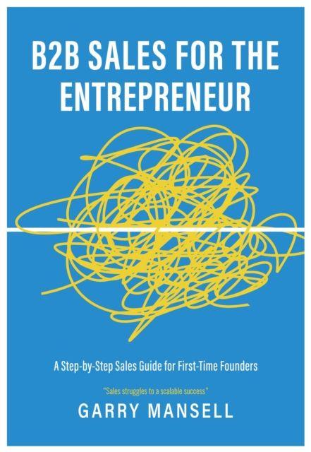 Vorderes Coverbild B2B Sales For The Entrepreneur