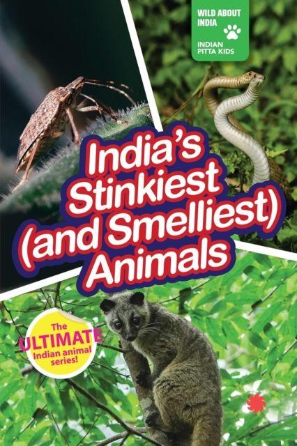 Vorderes Coverbild India's Stinkiest & Smelliest Animals