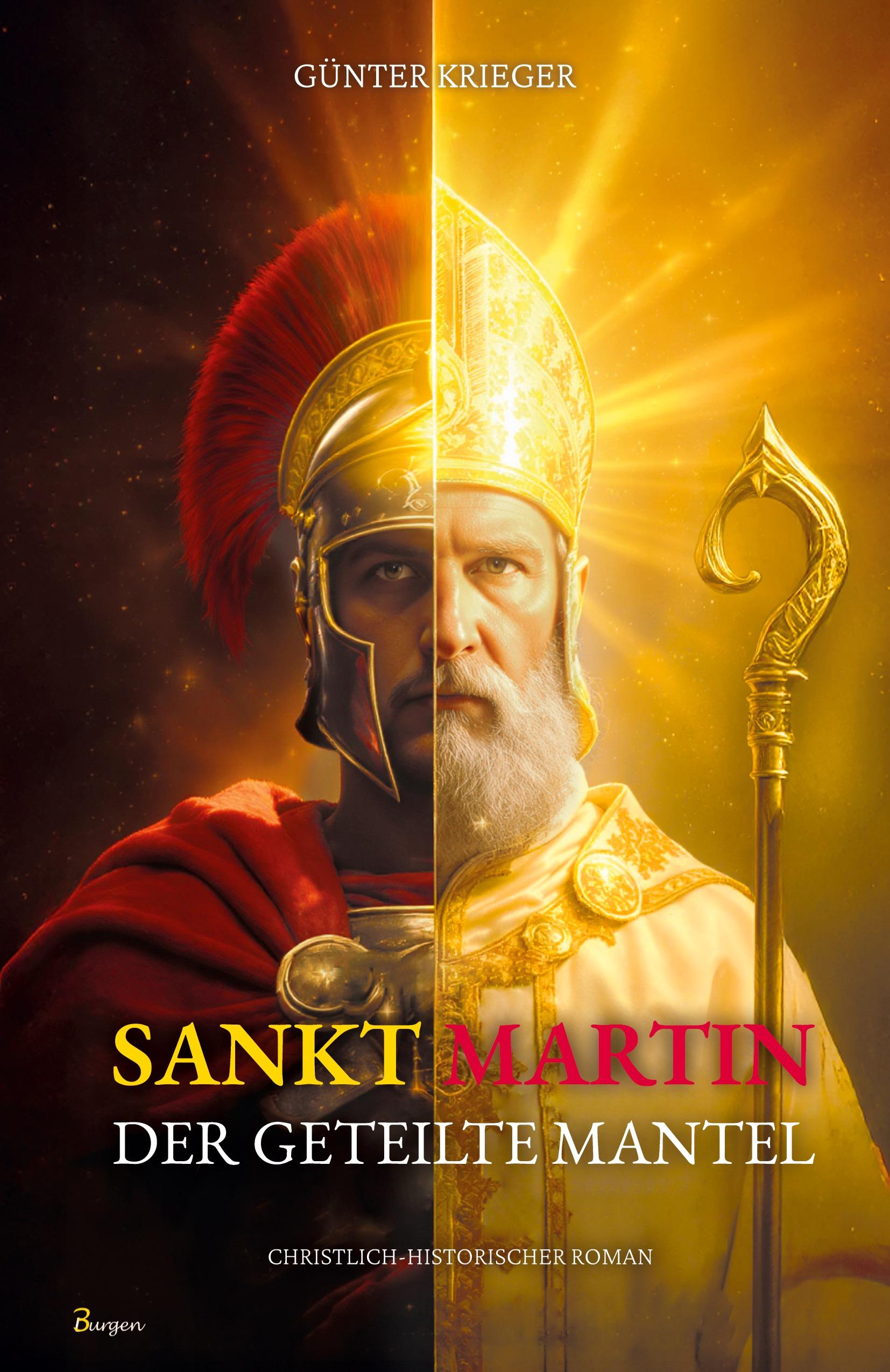 Vorderes Coverbild Sankt Martin: Der geteilte Mantel - Ein Schwerthieb machte ihn zum Heiligen