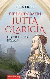 Vorderes Coverbild Die Landgräfin Jutta Claricia