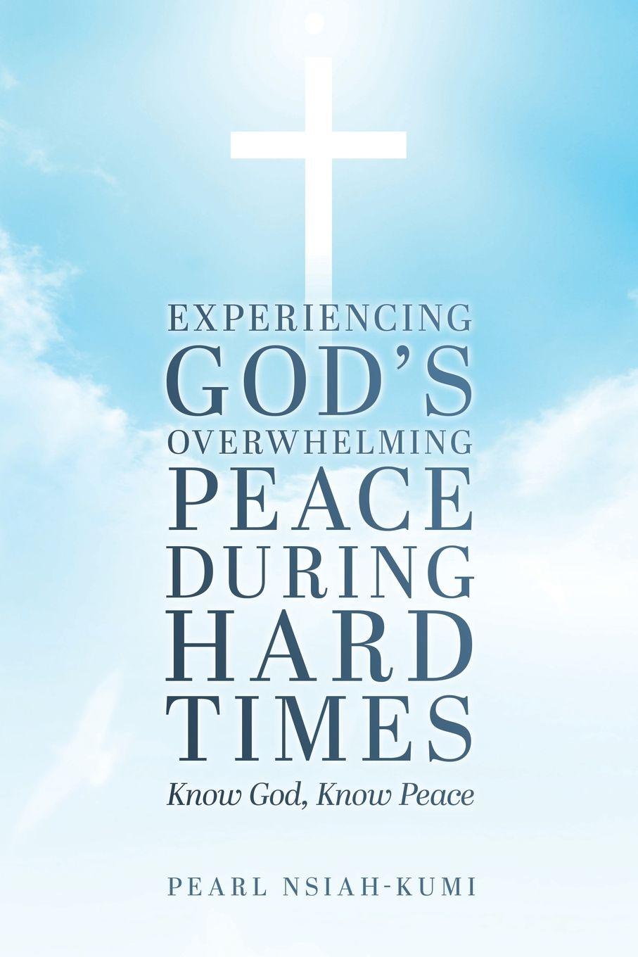 Vorderes Coverbild Experiencing God's Overwhelming Peace During Hard Times
