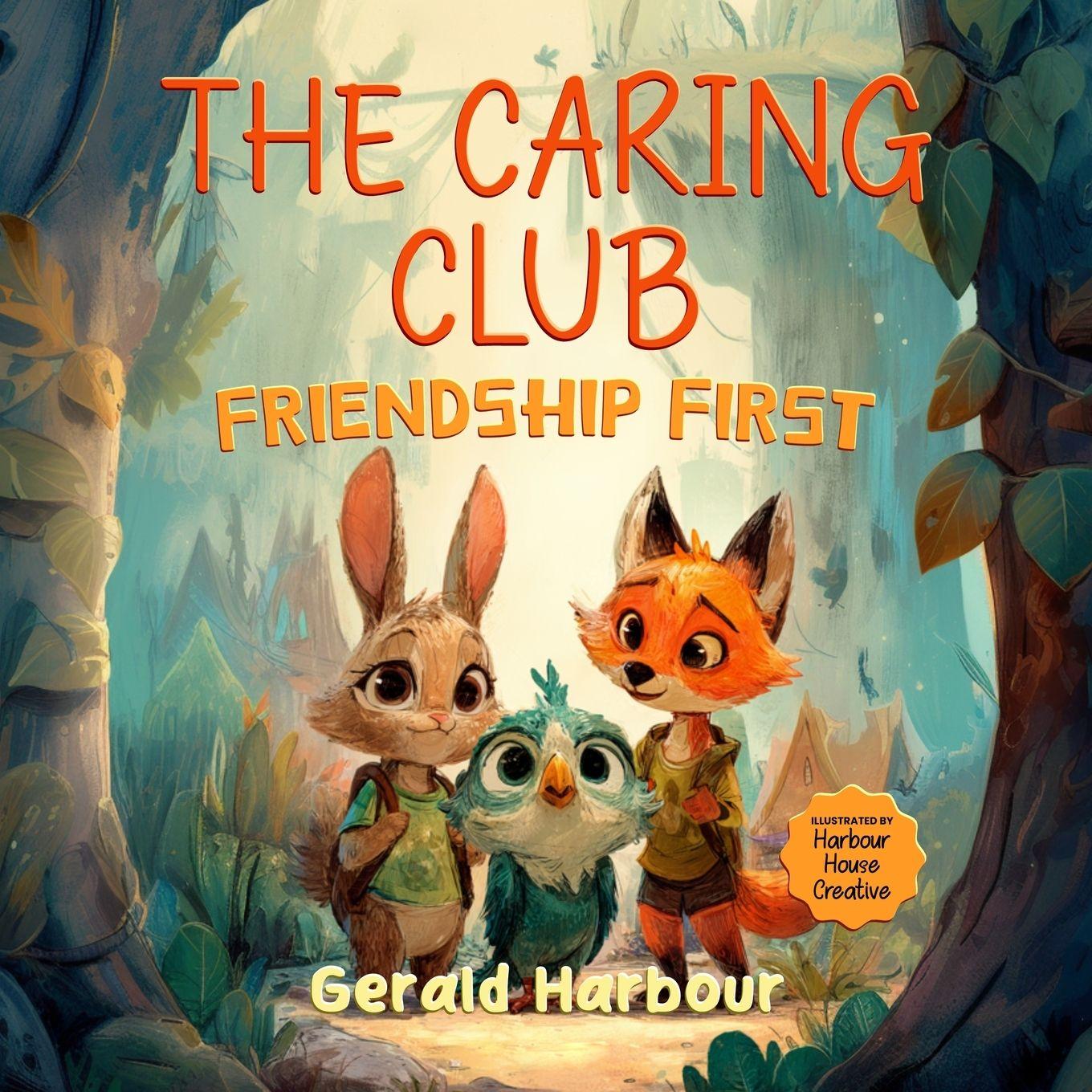 Vorderes Coverbild THE CARING CLUB; FRIENDSHIP FIRST