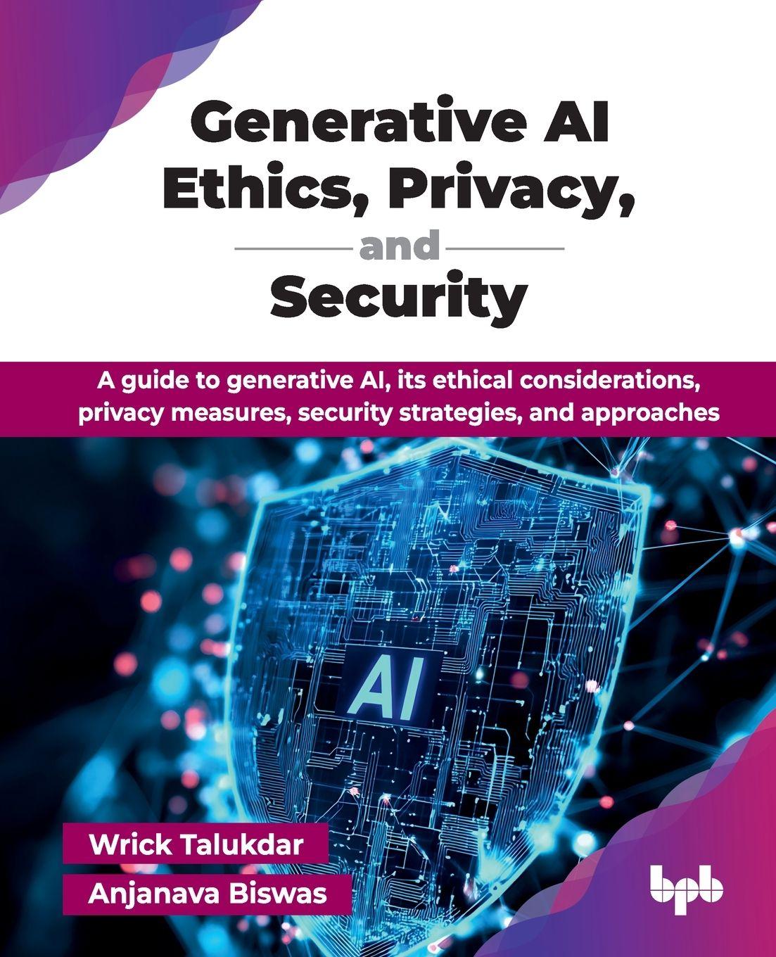Vorderes Coverbild Generative AI Ethics, Privacy, and Security