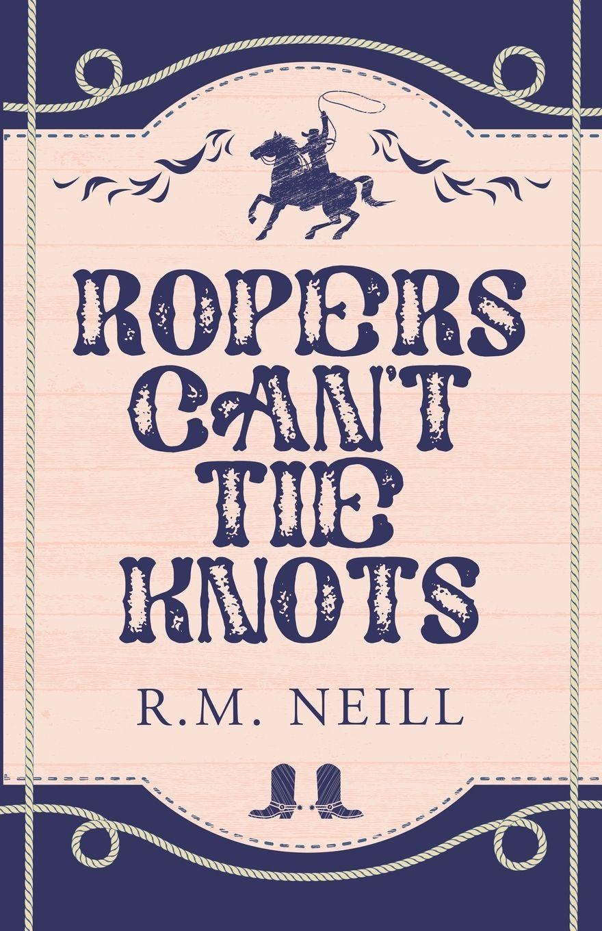 Vorderes Coverbild Ropers Can't Tie Knots Alternate Paperback