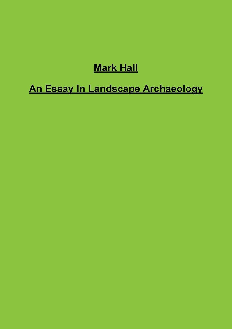 Vorderes Coverbild An Essay In Landscape Archaeology