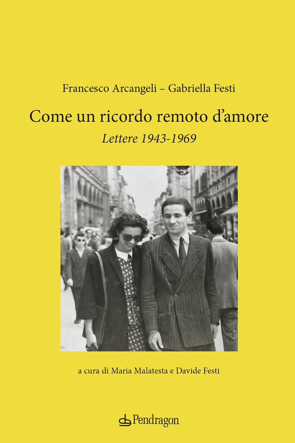 Vorderes Coverbild Come un ricordo remoto d'amore. Lettere 1943-1969