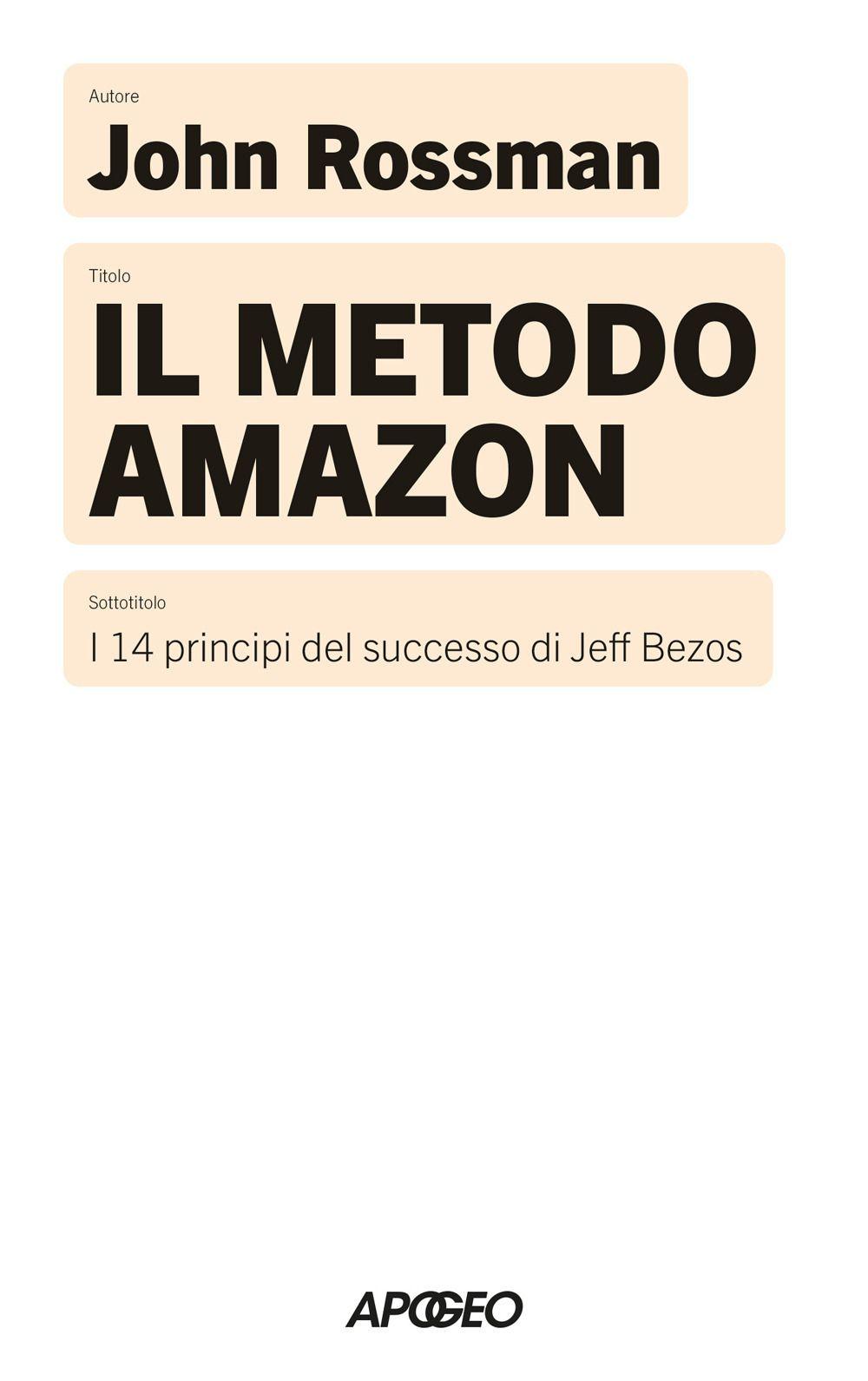 Vorderes Coverbild Il metodo Amazon. I 14 principi del successo di Jeff Bezos