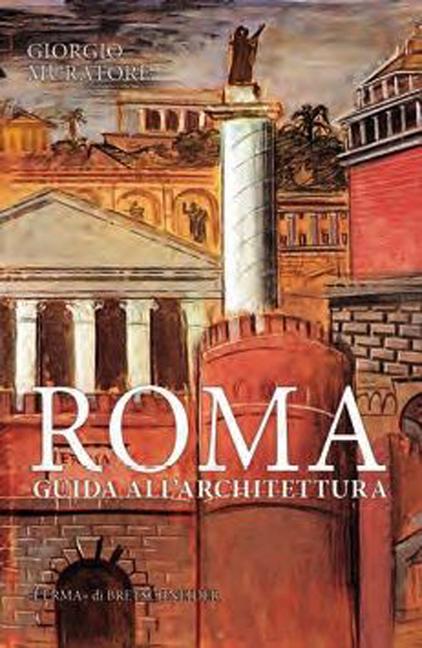 Vorderes Coverbild Roma. Guida all'architettura. Dalle origini ai giorni nostri