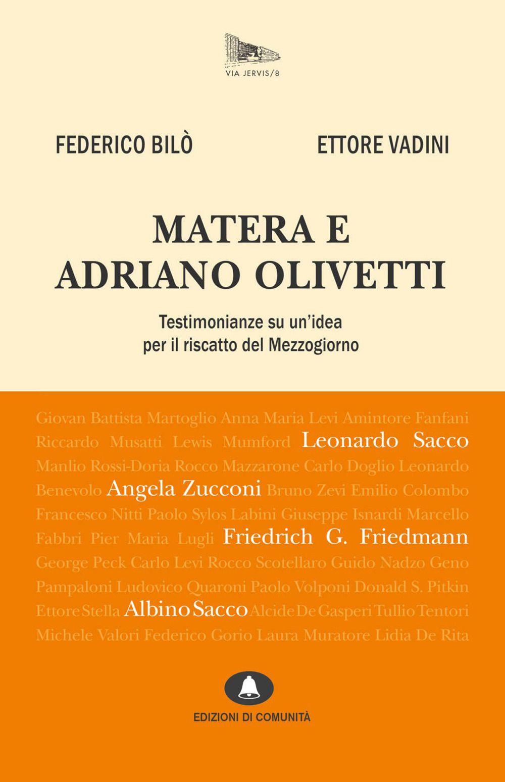 Vorderes Coverbild Matera e Adriano Olivetti. Testimonianze su un'idea per il riscatto del Mezzogiorno