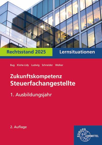 Vorderes Coverbild Zukunftskompetenz Steuerfachangestellte Lernsituationen 1. Ausbildungsjahr