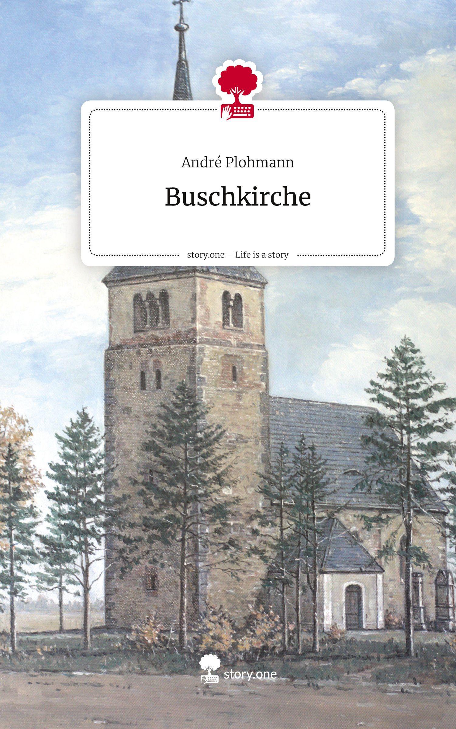 Vorderes Coverbild Buschkirche. Life is a Story - story.one