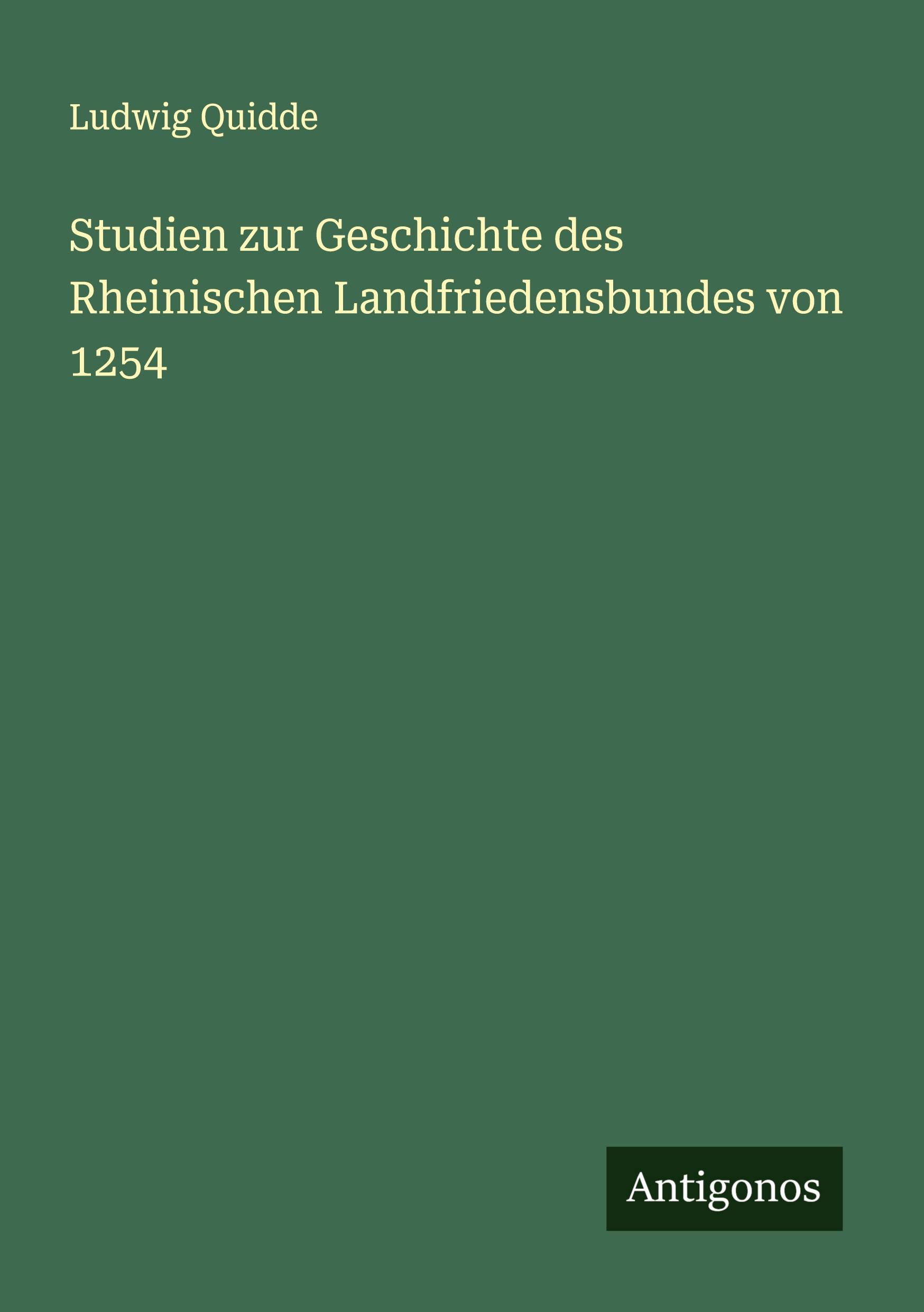 Vorderes Coverbild Studien zur Geschichte des Rheinischen Landfriedensbundes von 1254