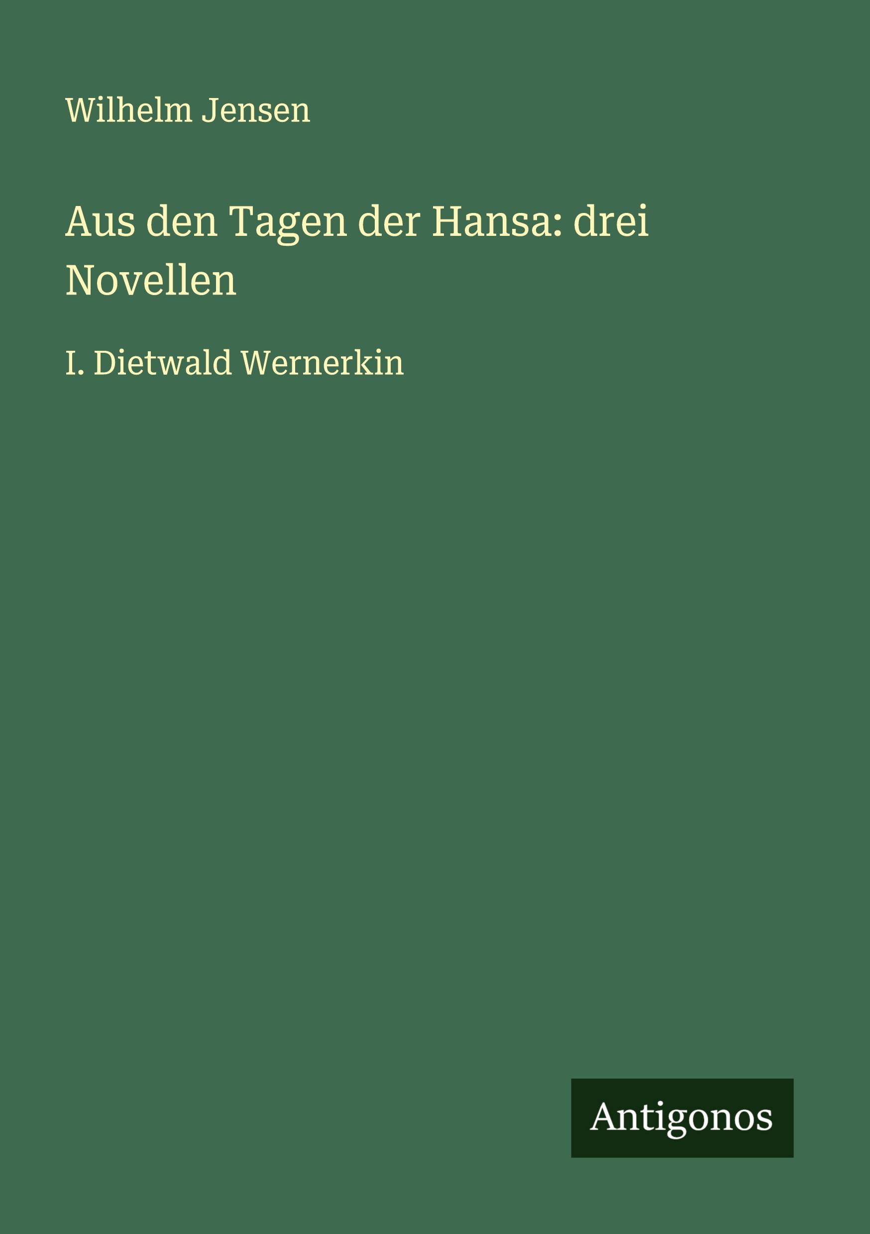 Vorderes Coverbild Aus den Tagen der Hansa: drei Novellen