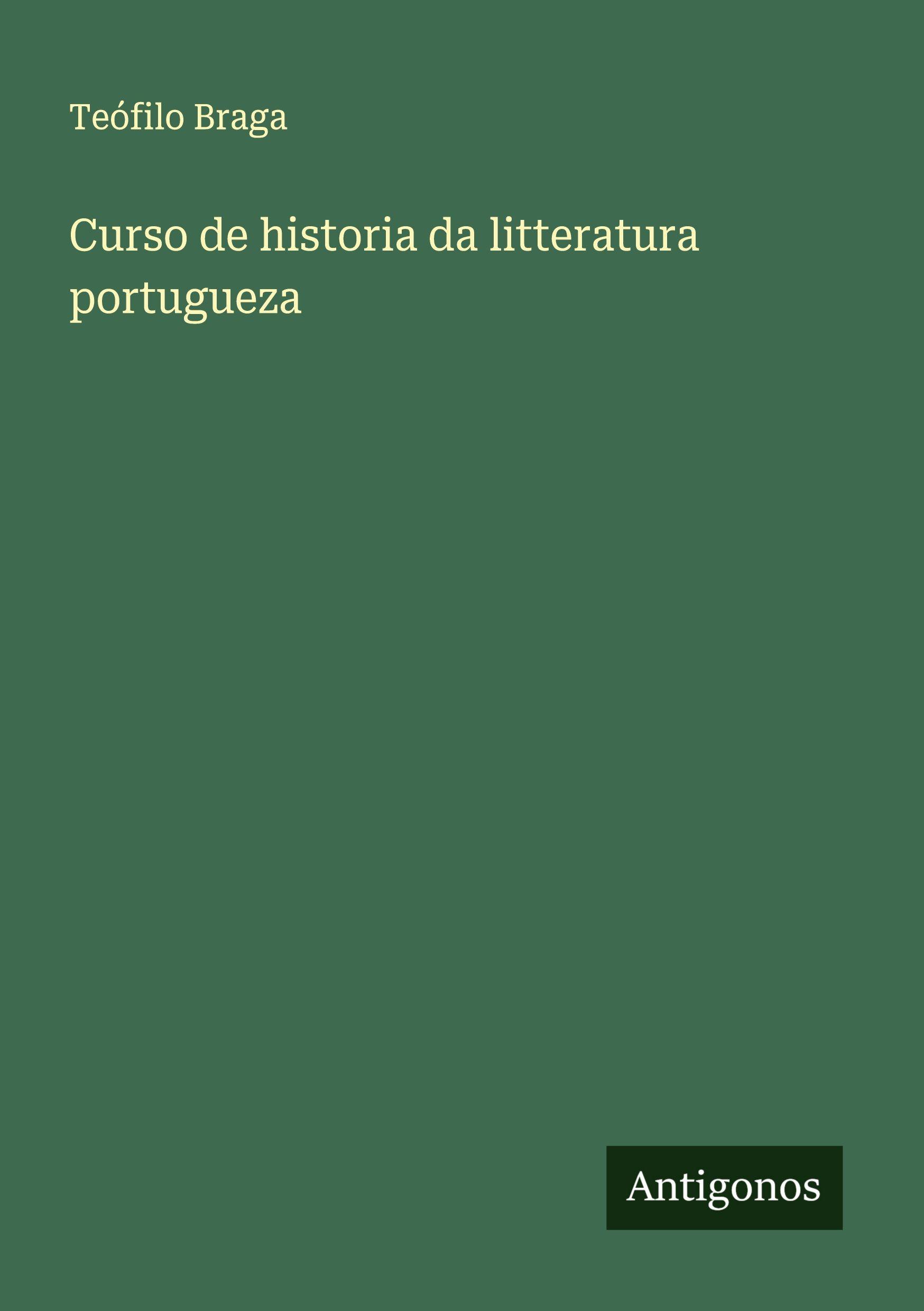 Vorderes Coverbild Curso de historia da litteratura portugueza
