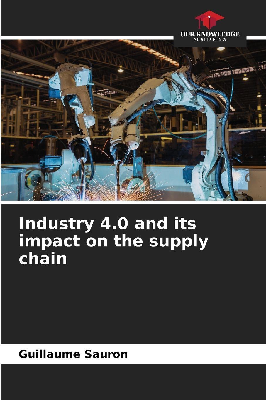 Vorderes Coverbild Industry 4.0 and its impact on the supply chain