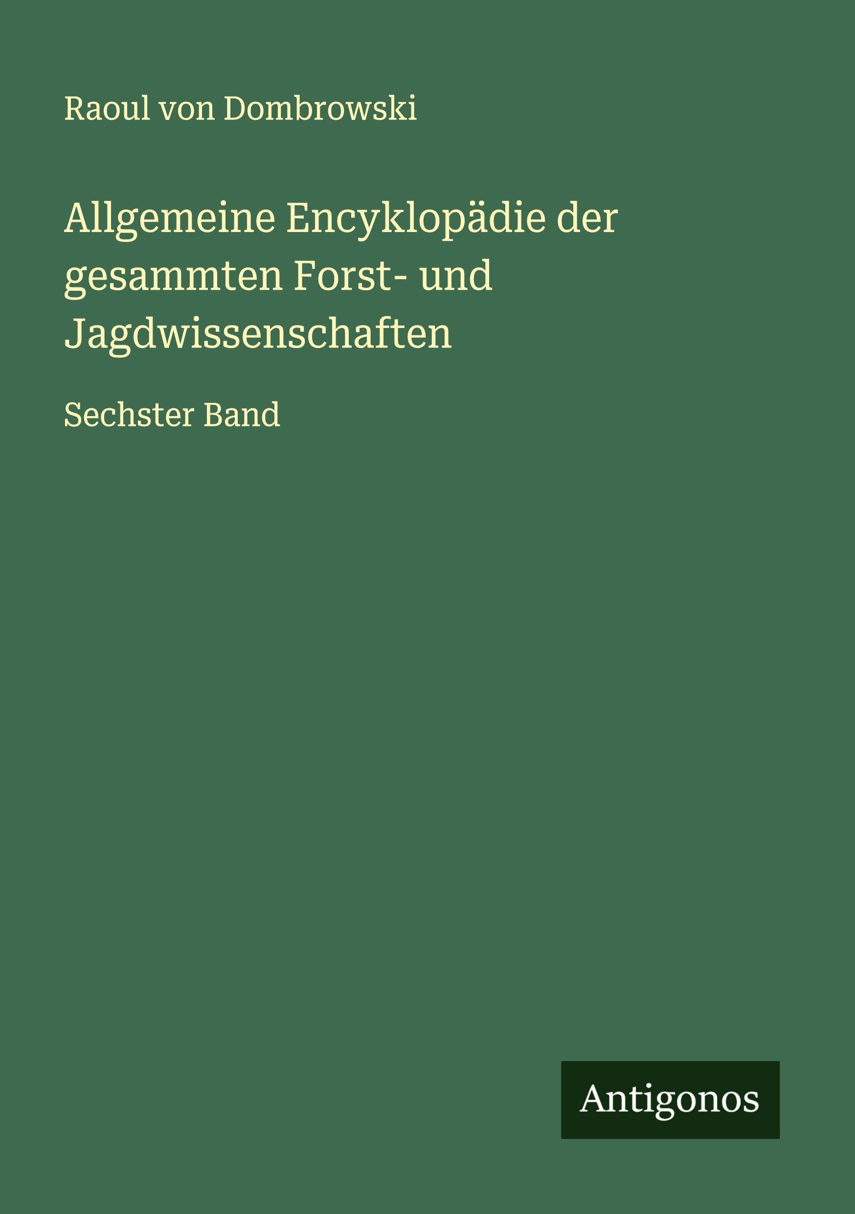 Vorderes Coverbild Allgemeine Encyklopädie der gesammten Forst- und Jagdwissenschaften
