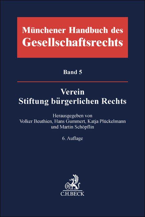 Vorderes Coverbild Münchener Handbuch des Gesellschaftsrechts  Bd. 5: Verein, Stiftung bürgerlichen Rechts