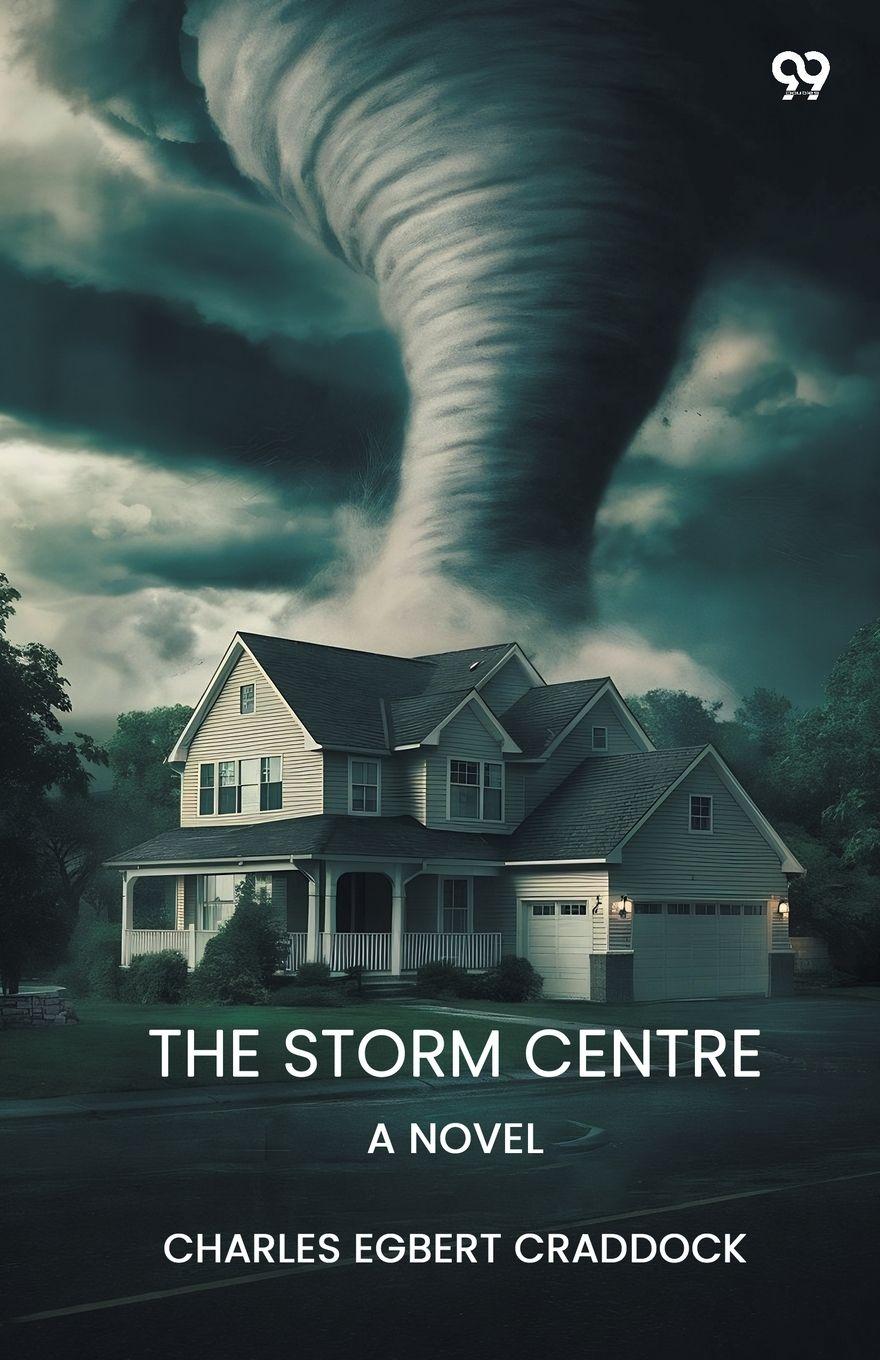 Vorderes Coverbild The Storm Centre A Novel