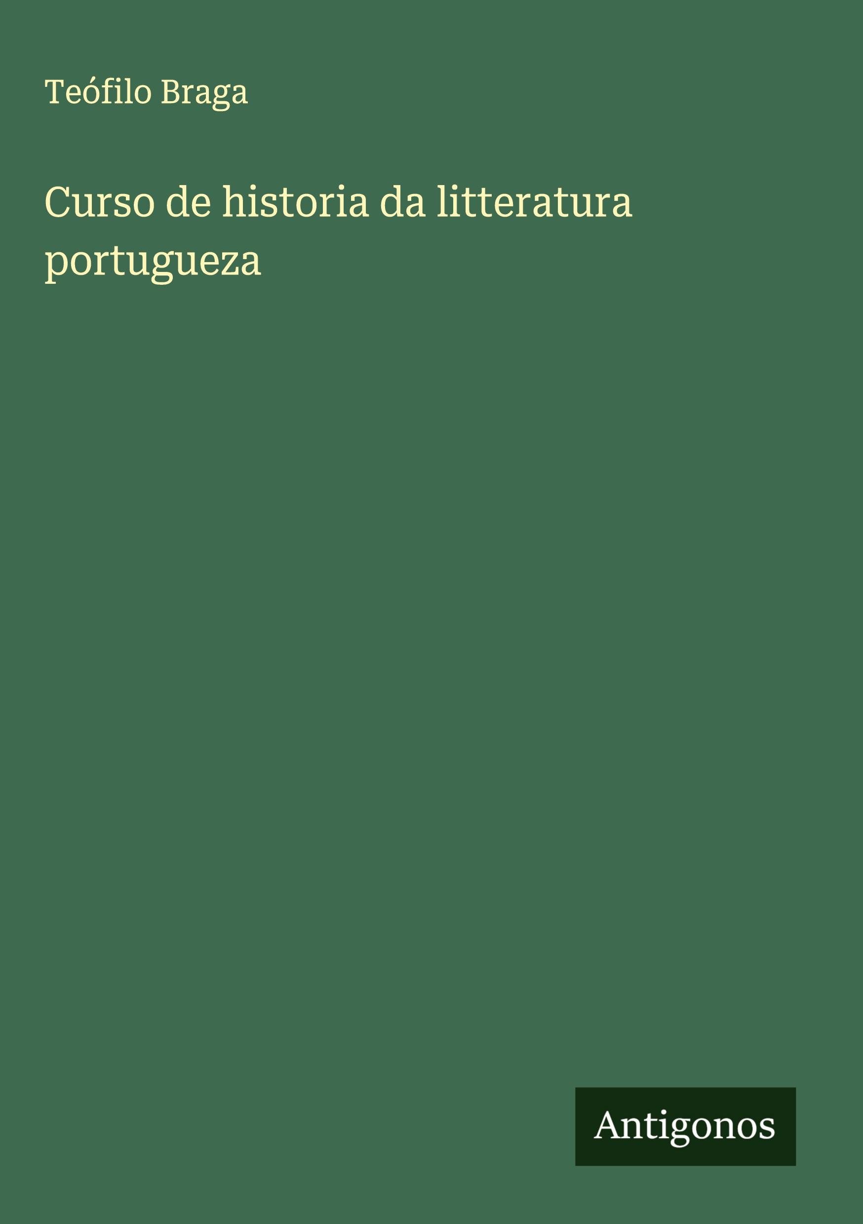 Vorderes Coverbild Curso de historia da litteratura portugueza