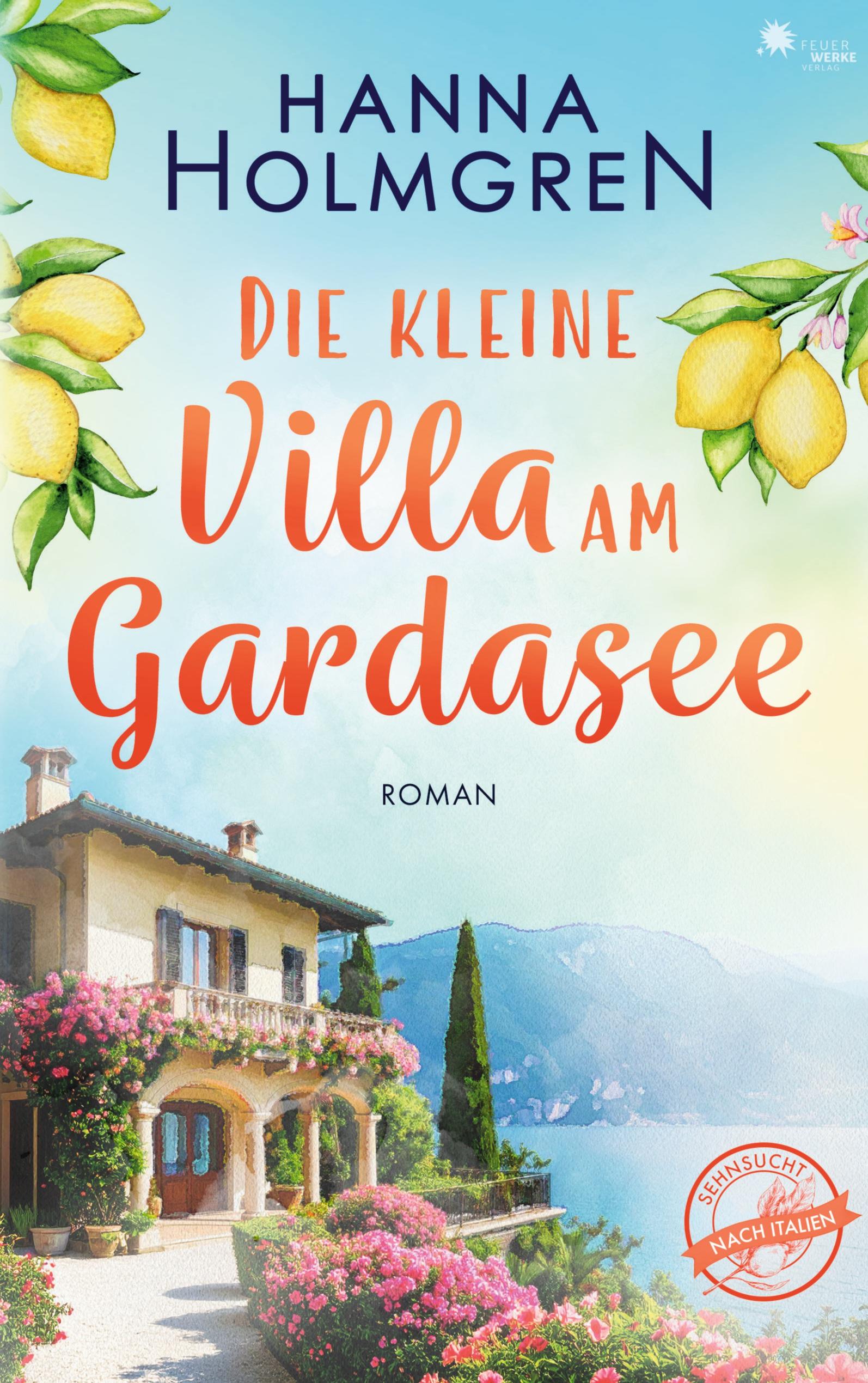 Vorderes Coverbild Die kleine Villa am Gardasee (Sehnsucht nach Italien 1)