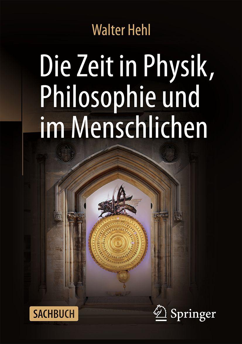 Vorderes Coverbild Die Zeit in Physik, Philosophie und im Menschlichen