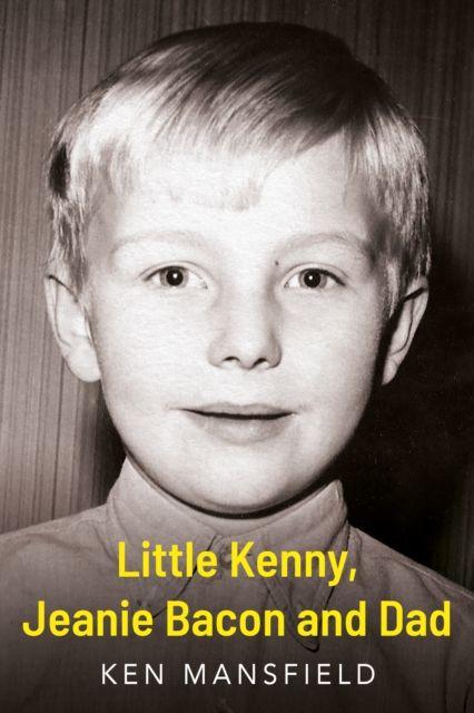 Vorderes Coverbild Little Kenny, Jeanie Bacon and Dad