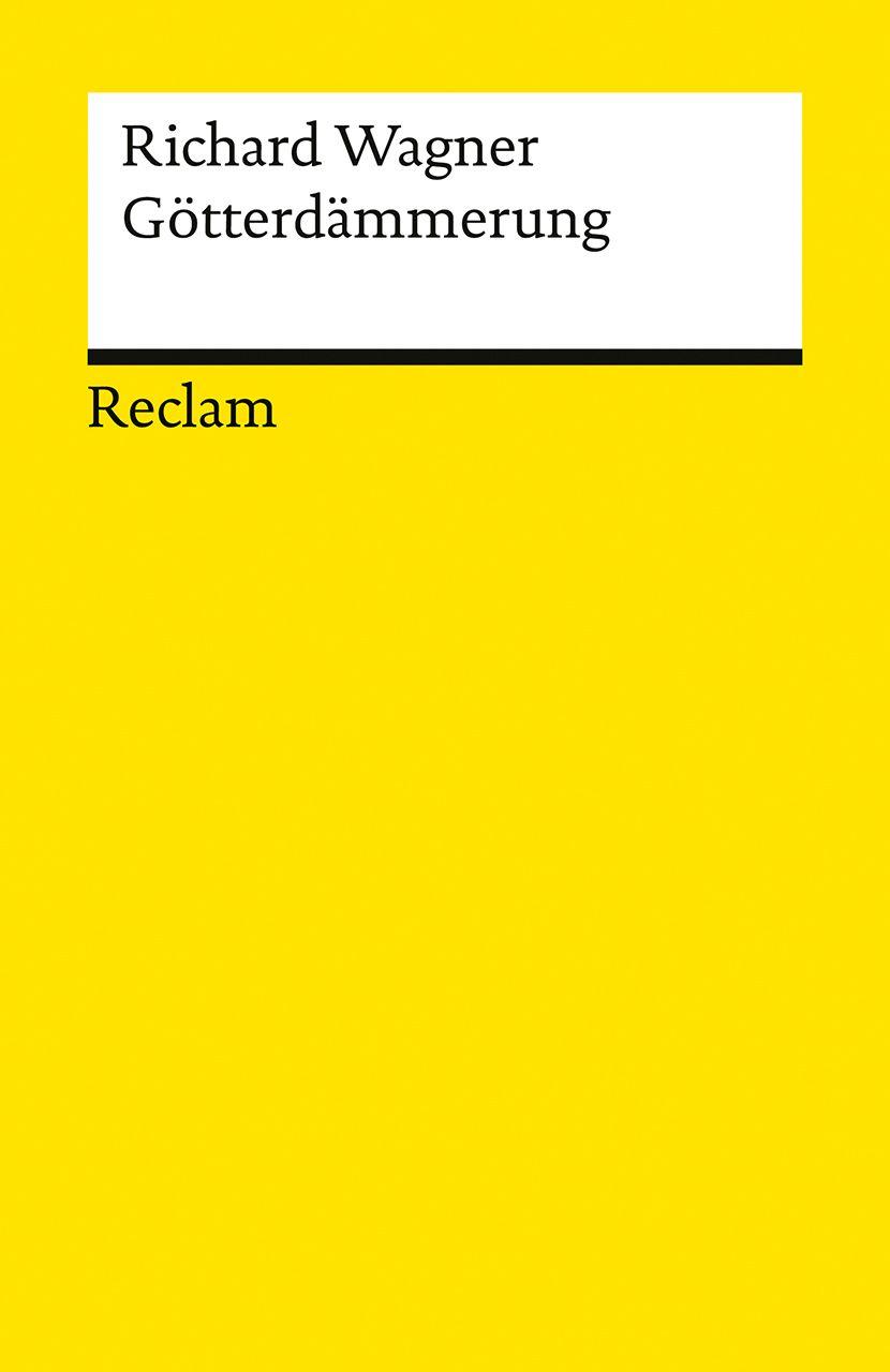 Vorderes Coverbild Der Ring des Nibelungen. Dritter Tag: Götterdämmerung