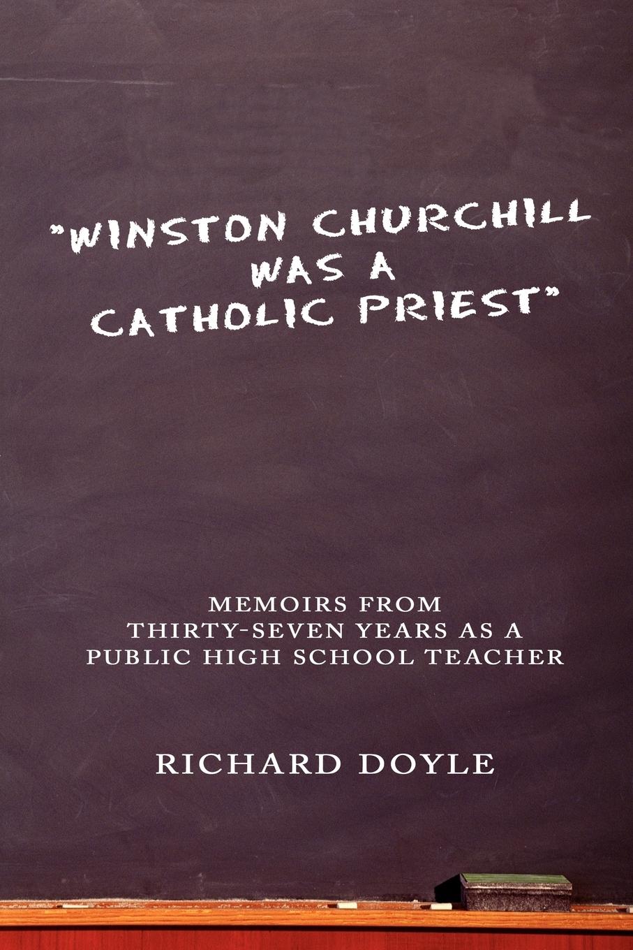 Vorderes Coverbild "Winston Churchill was a Catholic Priest"