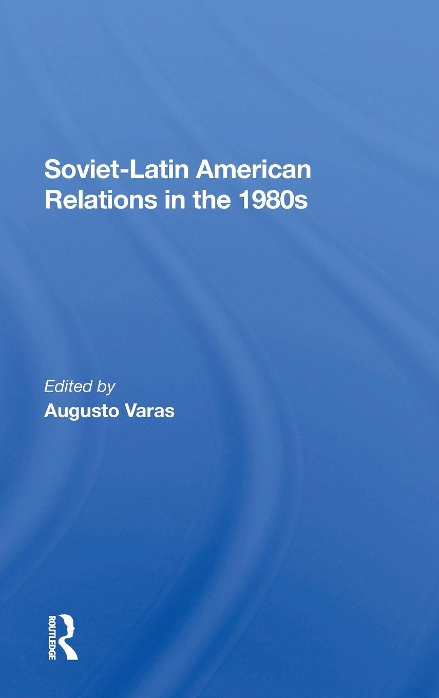 Vorderes Coverbild Sovietlatin American Relations In The 1980s
