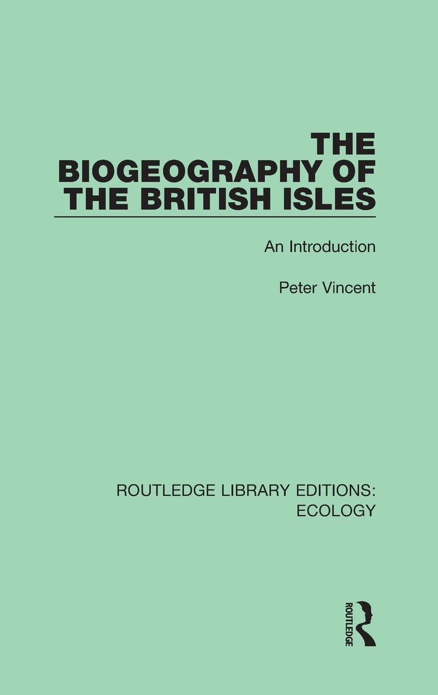 Vorderes Coverbild The Biogeography of the British Isles