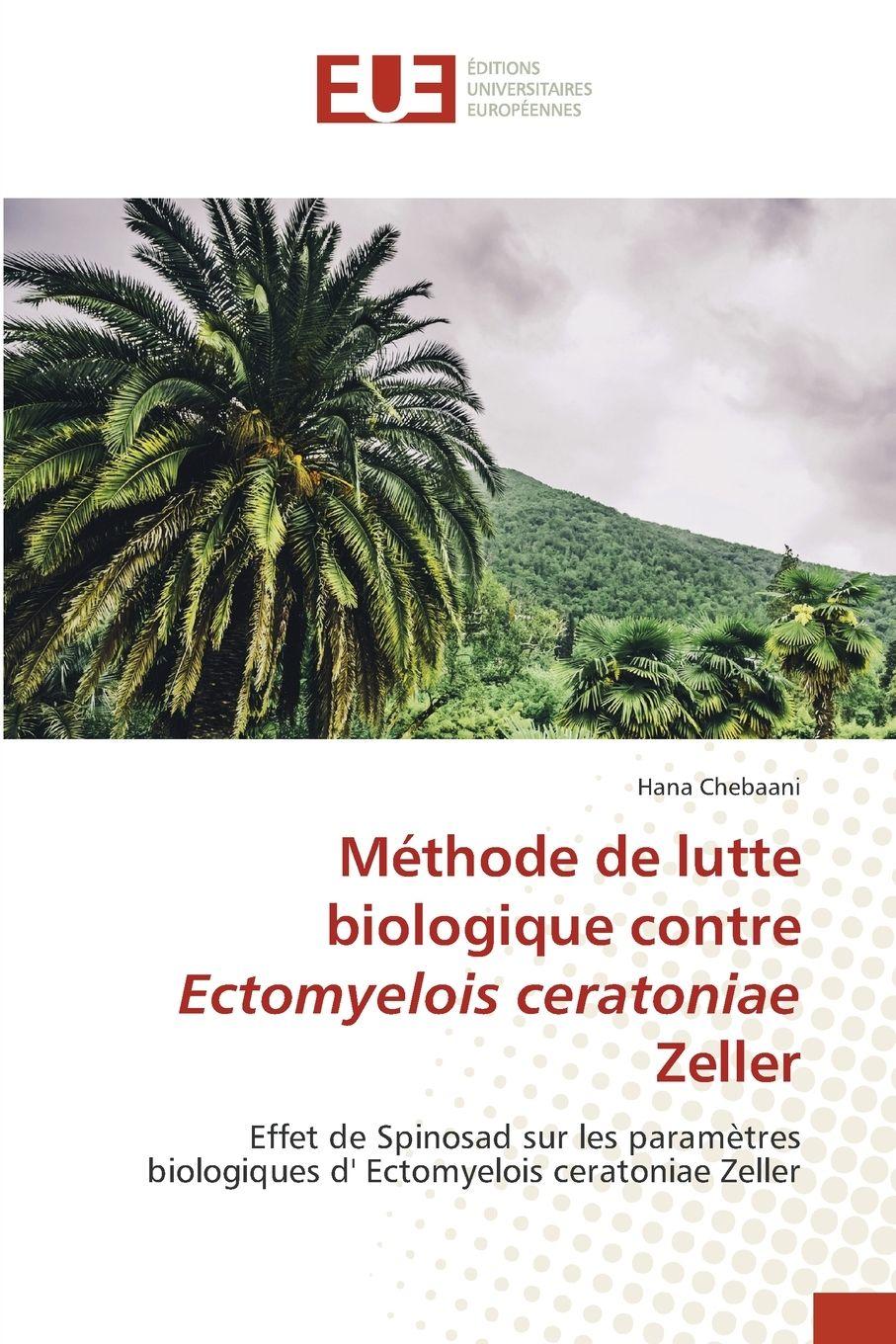 Vorderes Coverbild Méthode de lutte biologique contre Ectomyelois ceratoniae Zeller