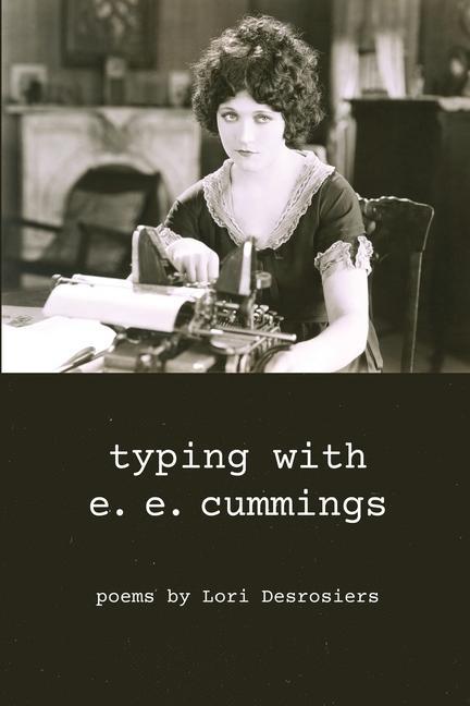 Vorderes Coverbild typing with e.e. cummings