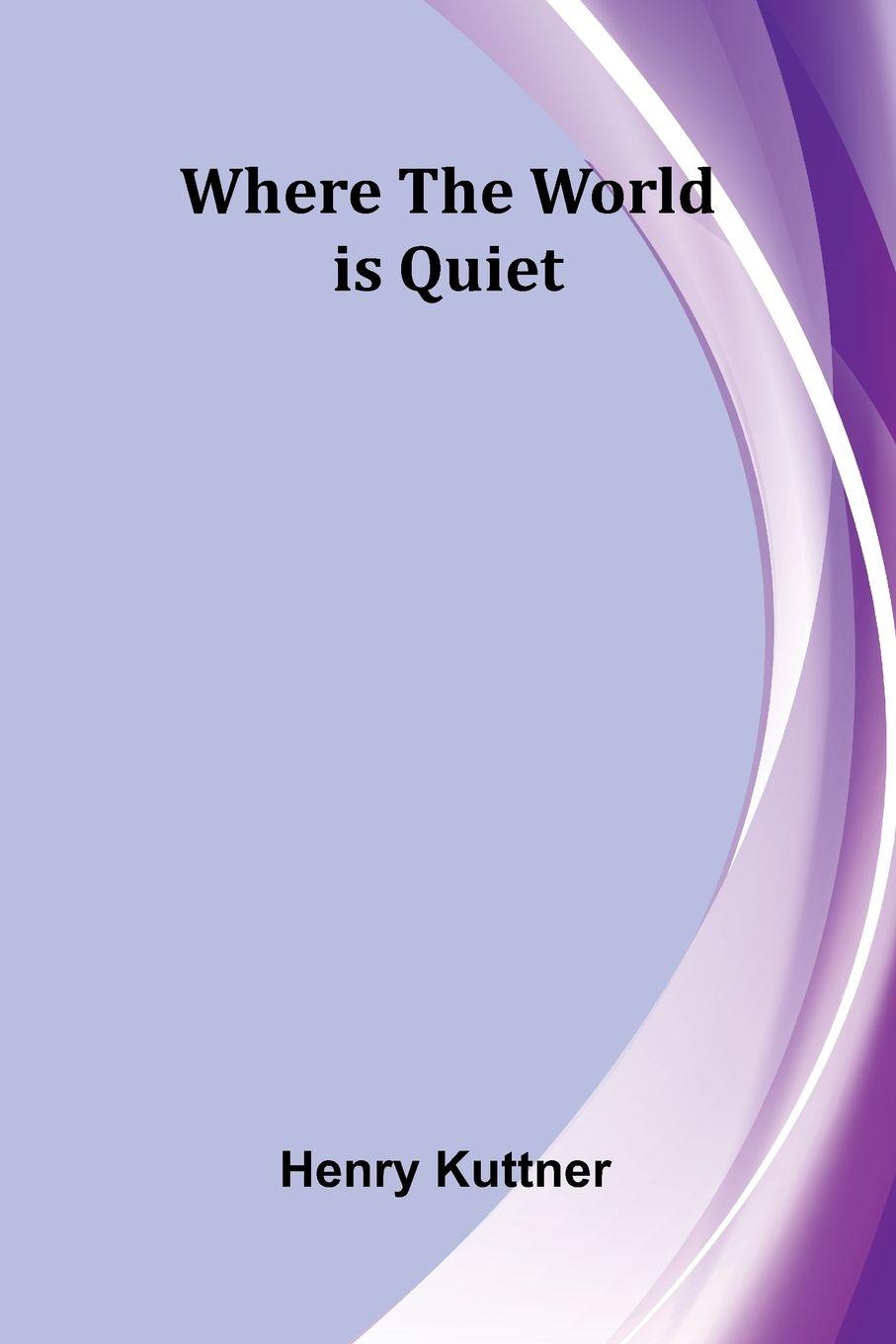 Vorderes Coverbild Where the World is Quiet